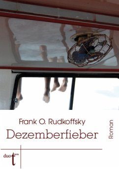 Dezemberfieber - Rudkoffsky, Frank O.;Rudkoffsky O., Frank
