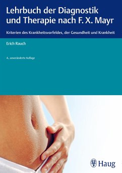 Lehrbuch der Diagnostik und Therapie nach F.X. Mayr. (eBook, PDF) - Rauch, Erich