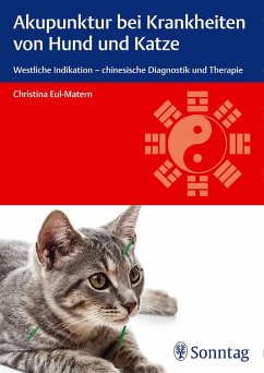 Akupunktur bei Krankheiten von Hund und Katze (eBook, PDF) - Eul-Matern, Christina