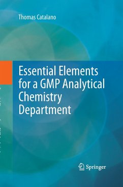 Essential Elements for a GMP Analytical Chemistry Department - Catalano, Thomas