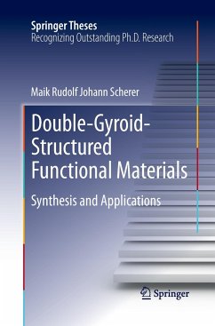 Double-Gyroid-Structured Functional Materials - Scherer, Maik Rudolf Johann