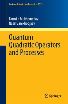 Quantum Quadratic Operators and Processes - Mukhamedov, Farrukh;Ganikhodjaev, Nasir