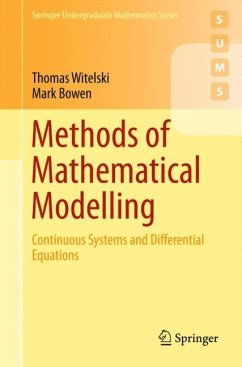 Methods of Mathematical Modelling - Witelski, Thomas;Bowen, Mark