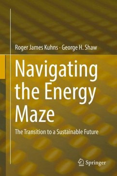 Navigating the Energy Maze - Kuhns, Roger James;Shaw, George H.