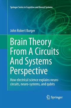 Brain Theory From A Circuits And Systems Perspective - Burger, John Robert