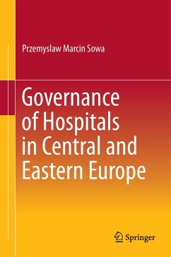 Governance of Hospitals in Central and Eastern Europe - Sowa, Przemyslaw Marcin