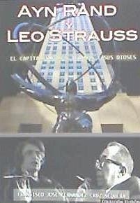 Ayn Rand y Leo Strauss : el capitalismo, sus tiranos y sus dioses - Fernández-Cruz Sequera, Francisco José