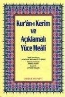 Kuran-i Kerim ve Aciklmali Yüce Meali - Mehmed Efendi, Ayntabi