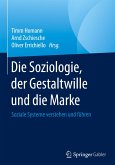 Die Soziologie, der Gestaltwille und die Marke