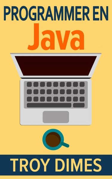 Programmer en Java (eBook, ePUB) Programmer en Java (eBook, ePUB)