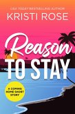 Reason to Stay (A Coming Home Short Story, #3) (eBook, ePUB)