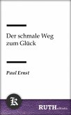 Der schmale Weg zum Glück (eBook, ePUB)