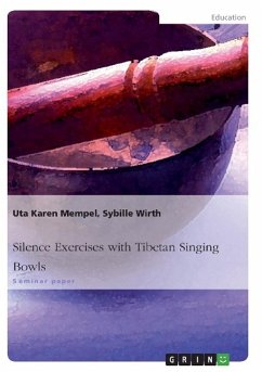 Silence Exercises with Tibetan Singing Bowls