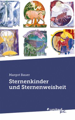 Sternenkinder und Sternenweisheit - Bauer, Margot