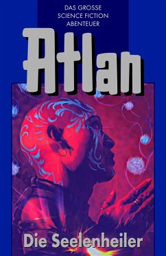 Cover Die Seelenheiler / Perry Rhodan - Atlan Blauband Bd.35 (eBook, ePUB)