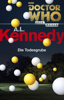 Doctor Who - Zeitreisen 1: Die Todesgrube (eBook, ePUB) - Kennedy, A.L.