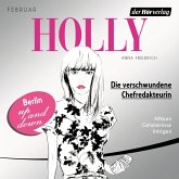 Die verschwundene Chefredakteurin / Holly Bd.1 (MP3-Download)