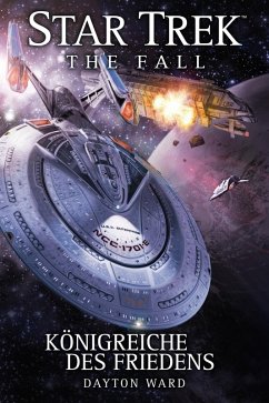 Königreiche des Friedens / Star Trek - The Fall Bd.5 (eBook, ePUB) - Ward, Dayton