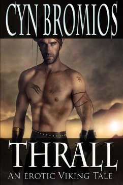 Thrall An Erotic Viking Tale (eBook, ePUB) - Bromios, Cyn