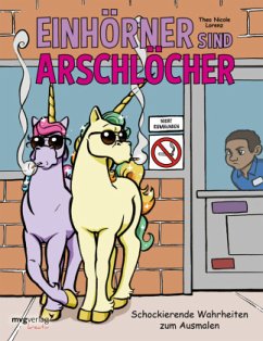 Einhörner sind Arschlöcher - Lorenz, Theo Nicole