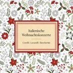 Italienische Weihnachtskonzerte Italienische Weihnachtskonzerte
