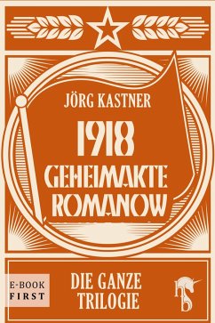 1918 - Geheimakte Romanow (eBook, ePUB) - Kastner, Jörg