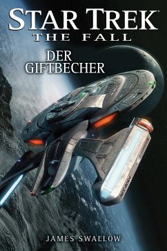 Der Giftbecher / Star Trek - The Fall Bd.4 (eBook, ePUB) - Swallow, James