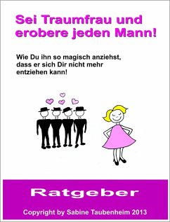 Sei Traumfrau und erobere jeden Mann! (eBook, ePUB) - Taubenheim, Sabine