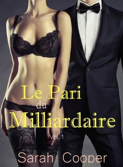 Le Pari du Milliardaire vol.1 (eBook, ePUB) - Cooper, Sarah