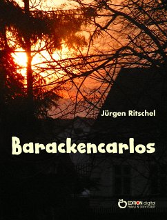 Barackencarlos (eBook, ePUB) - Ritschel, Jürgen