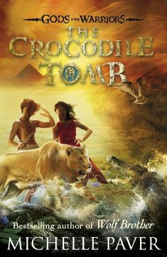 The Crocodile Tomb (Gods and Warriors Book 4) (eBook, ePUB) - Paver, Michelle