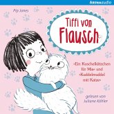 Ein Kuschelkätzchen für Mia & Kuddelmuddel mit Katze / Tiffi von Flausch Bd.1+2 (MP3-Download)