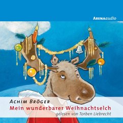Mein wunderbarer Weihnachtselch (MP3-Download) - Bröger, Achim