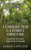 Lumière sur la Forêt Obscure (eBook, ePUB) Lumière sur la Forêt Obscure (eBook, ePUB)