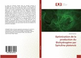 Optimisation de la production du Biohydrogène par Spirulina platensis Optimisation de la production du Biohydrogène par Spirulina platensis