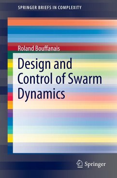 Design and Control of Swarm Dynamics - Bouffanais, Roland