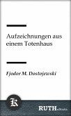 Aufzeichnungen aus einem Totenhaus (eBook, ePUB)