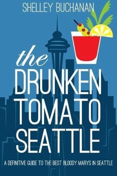 Cover The Drunken Tomato: Seattle (eBook, ePUB)
