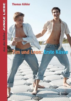 Tim und Leon: Erste Küsse (eBook, ePUB) - Köhler, Thomas