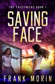 Saving Face (The Facetakers, #1) (eBook, ePUB)