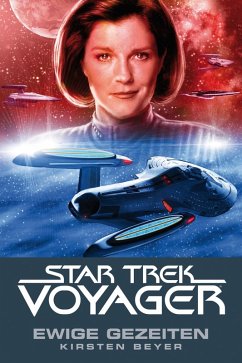 Ewige Gezeiten / Star Trek Voyager Bd.8 (eBook, ePUB) - Beyer, Kirsten