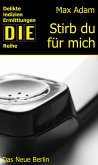 Stirb du für mich (eBook, ePUB)