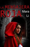 La mensajera roja (eBook, ePUB) La mensajera roja (eBook, ePUB)