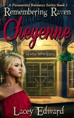 Cover Remembering Raven: Cheyenne (A Paranormal Romance Series Book 1) (eBook, ePUB)