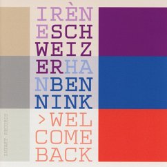 Welcome Back - Schweizer,Irene/Bennink,Han