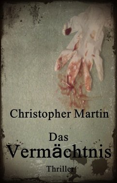 Das Vermächtnis (eBook, ePUB) - Martin, Christopher