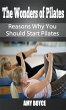 The Wonders of Pilates: Reasons Why You... - Bild 1