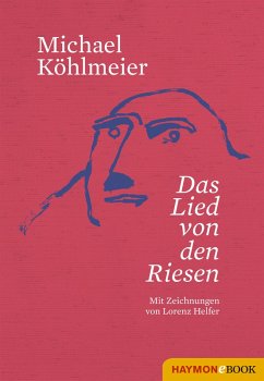 Das Lied von den Riesen (eBook, ePUB) - Köhlmeier, Michael