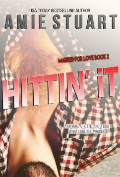 Hittin It (Marked For Love, #2) (eBook, ePUB) - Stuart, Amie