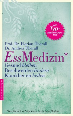 Ess-Medizin (eBook, ePUB) - Überall, Florian; Überall, Andrea